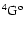 $\rm ^4G^o $