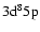 $\rm 3d^8 5p $