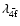 $\lambda_{\bar{\rm 4f}}$