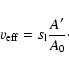 \begin{displaymath}
v_{\rm eff} = s_{\rm l} \frac{A'}{A_0}\cdot
\end{displaymath}