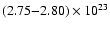 $(2.75{-}2.80)\times
10^{23}$