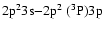 $\rm 2p^2 3s{-}2p^2~(^3P)3p$