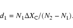\begin{eqnarray*}d_1 = N_1 \Delta X_{\rm C} / (N_2 - N_1).
\end{eqnarray*}