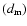 $(d_{\rm m})$