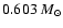 $0.603 ~M_{\odot}$
