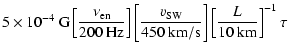 $\displaystyle 5\times 10^{-4}~ {\rm G} \left[\frac{\nu_{\rm en}}{200
\ {\rm Hz}...
...\rm SW}}{450 \ {\rm km/s}}\right]
\left[\frac{L}{10\ {\rm km}}\right]^{-1} \tau$