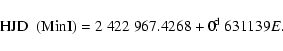 \begin{displaymath}%
{\rm HJD} ~~ {\rm (MinI)} = 2~422~967.4268+0\hbox{$.\!\!^{\rm d}$ }631139 E.
\end{displaymath}