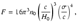 $\displaystyle F= 16 \pi^3 n_0
\left(\frac{c}{H_0}\right)^3\left(\frac{\sigma}{c}\right)^4,$