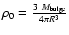 $\rho_0=\frac{3~ M_{\rm bulge}}{4 \pi R^3}$