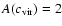 $A(c_{\rm vir})=2$