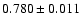 $0.780 \pm 0.011$