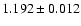 $1.192 \pm 0.012$