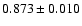 $0.873 \pm 0.010$