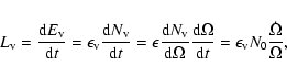 \begin{displaymath}L_{\rm v} = \frac{{\rm d}E_{\rm v}}{{\rm d}t} = \epsilon_{\rm...
...{\rm d}t} = \epsilon_{\rm v} N_0 \frac{\dot{\Omega}}{\Omega} ,
\end{displaymath}