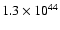 $1.3 \times 10^{44}$