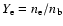 $Y_{\rm e} = n_{\rm e} / n_{\rm b}$