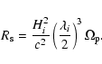 \begin{displaymath}
R_{\rm s}=\frac{H_i^2}{c^2}\left(\frac{\lambda_i}{2}\right)^3\Omega_{\rm p}.
\end{displaymath}