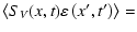 $\displaystyle \left\langle S_{V}(x,t)\varepsilon \left(x{'},t{'}\right)\right\rangle =$