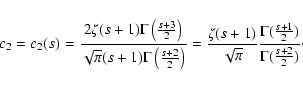 \begin{displaymath}c_2 = c_2 (s) = {2 \zeta (s+1) \Gamma \left( {s+3 \over 2} \r...
...}} {\Gamma ({s+1 \over 2}) \over \Gamma
({s+2 \over 2})}\cdot
\end{displaymath}