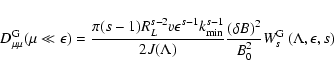 \begin{displaymath}D_{\mu \mu}^{\rm G} (\mu \ll \epsilon) = {\pi (s-1) R_{L}^{s-...
...er
B_{0}^{2}} W_s^{\rm G} \left( \Lambda, \epsilon, s \right)
\end{displaymath}