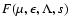 $F(\mu, \epsilon, \Lambda, s)$