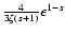 $ {4 \over 3 \zeta
(s+1)} \epsilon^{1-s} $