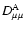 $D_{\mu \mu} ^{\rm A}$
