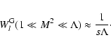 \begin{displaymath}W_l^{\rm G} (1 \ll M^{2} \ll \Lambda) \approx {1 \over s \Lambda}\cdot
\end{displaymath}