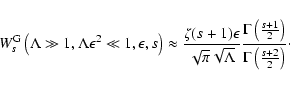 \begin{displaymath}W_{s}^{\rm G} \left( \Lambda \gg 1, \Lambda \epsilon^2 \ll 1,...
...er 2} \right) \over \Gamma \left( {s+2 \over 2}
\right)}\cdot
\end{displaymath}
