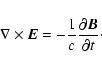 \begin{displaymath}\nabla \times \vec{E}= - \frac{1}{c} \frac{\partial \vec{B}}{\partial t}\cdot
\end{displaymath}