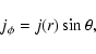 \begin{displaymath}j_\phi = j(r) \sin{\theta},
\end{displaymath}
