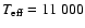 $T_{\rm eff} = 11~000$