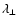 ${\lambda _{\perp }}$