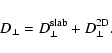 \begin{displaymath}D_{\perp} = D_{\perp}^{\rm slab} + D_{\perp}^{\rm 2D}.
\end{displaymath}