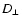 $D{_{\perp }}$