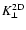 $K_{\perp}^{\rm 2D}$