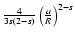 $ {4 \over 3 s (2-s)}
\left({a \over R} \right)^{2-s} $