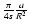 $ {\pi \over 4 s} {a \over
R^2} $