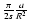 $ {\pi \over 2 s} {a
\over R^2} $