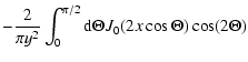 $\displaystyle - {2 \over \pi y^2} \int_{0}^{\pi/2} {\rm d} \Theta J_{0} (2 x \cos
\Theta) \cos (2 \Theta)$