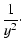 $\displaystyle {1 \over y^2}\cdot$