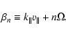 \begin{displaymath}\beta _n\equiv k_{\parallel }v_{\parallel }+n\Omega.
\end{displaymath}