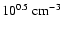 $10^{0.5}~{\rm cm^{-3}}$