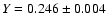 $Y=0.246 \pm 0.004$