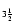 $_{3 \frac{1}{2}}$