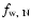 $f_{\rm w,~N}$
