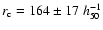 $r_{\rm c}=164\pm17~ h^{-1}_{50}$
