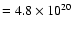 $=4.8\times 10^{20}$