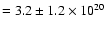 $=3.2\pm 1.2 \times 10^{20}$