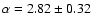 $\alpha=2.82\pm0.32$